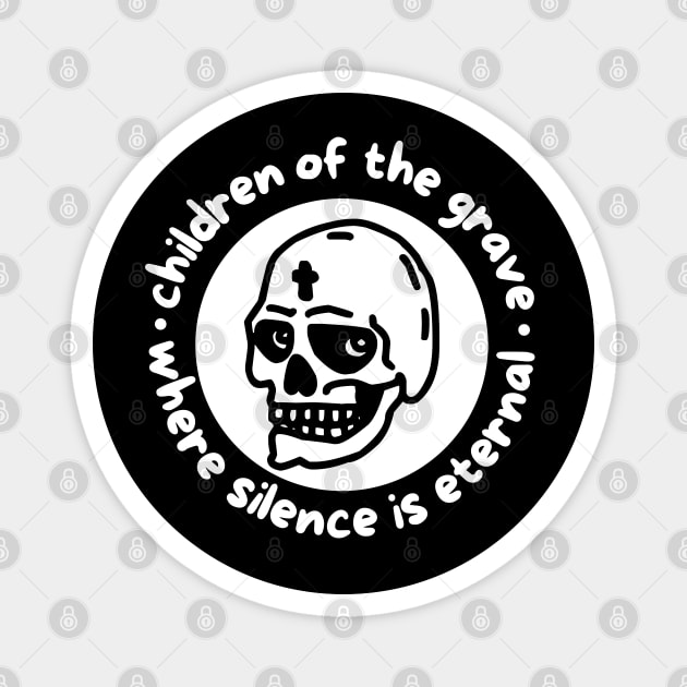 CHILDREN OF THE GRAVE Magnet by Fabrik